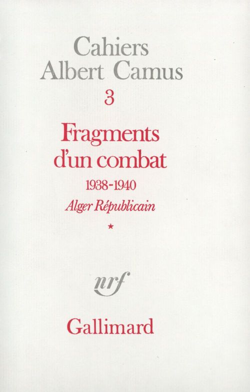 ebook cover of Fragments d'un combat 1938-1940. Alger Républicain (Tome 1) - Le Soir Républicain, by Albert Camus