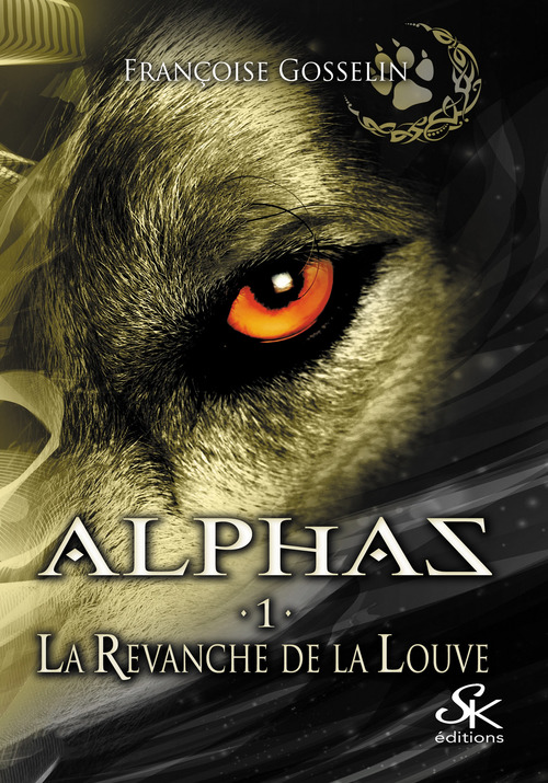 Couverture ebook de Alphas 1, de Françoise Gosselin
