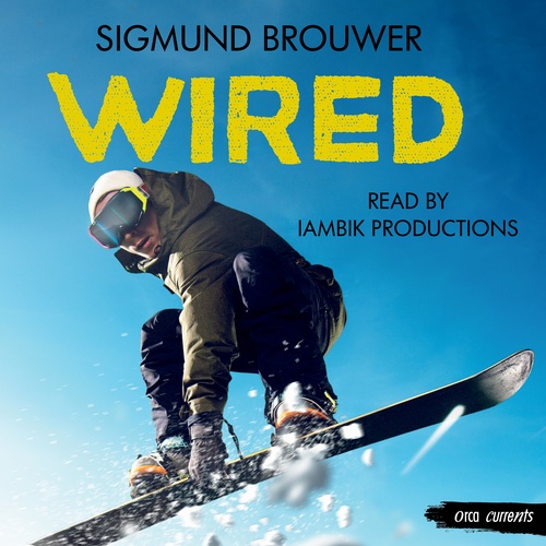 audiobook cover of Wired, by Sigmund Brouwer