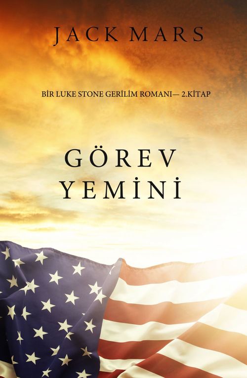 ebook cover of Görev Yemini (bir Luke Stone Gerilim Romani - 2 Kitap), by Jack Mars