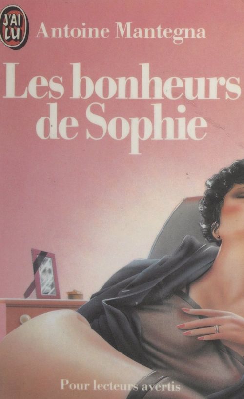 Couverture ebook de Les bonheurs de Sophie, de Antoine Mantegna