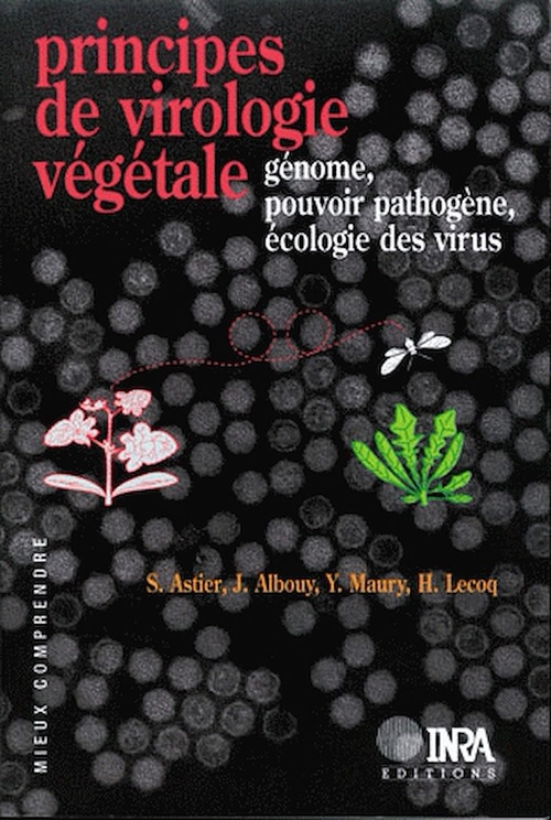 ebook cover of Principes de virologie végétale, by J Albouy, S Astier, H Lecoq, Y Maury