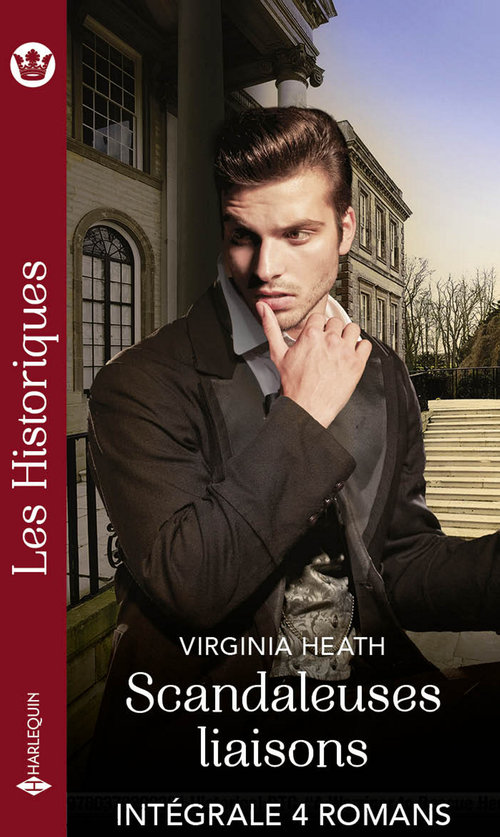 ebook cover of Scandaleuses liaisons - Intégrale 4 romans, by Virginia Heath