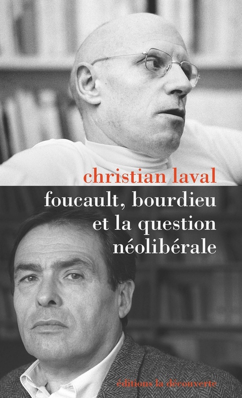 ebook cover of Foucault, Bourdieu et la question néolibérale, by Christian Laval