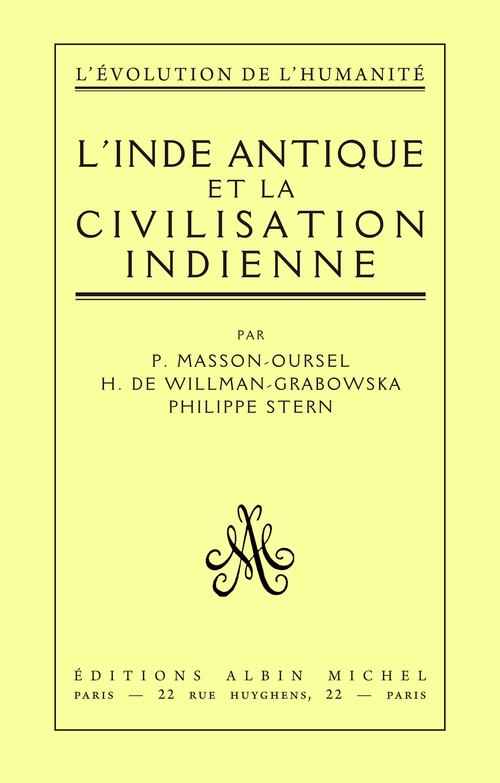Couverture ebook de L'Inde antique et la civilisation indienne, de Paul Masson-Oursel, Philippe Stern, Helena De Willman Grabowska