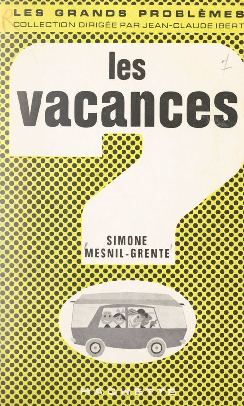 Couverture ebook de Les vacances, de Simone Mesnil-Grente