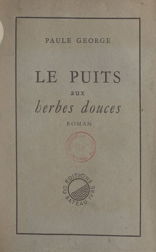 Couverture ebook de Le puits aux herbes douces, de Paule George