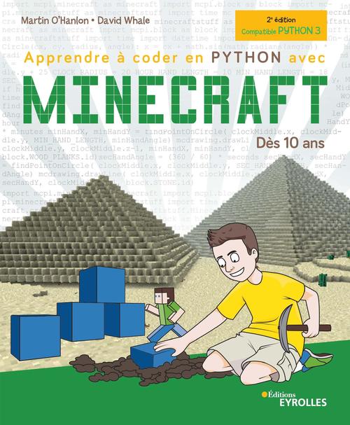 Couverture ebook de Apprendre à coder en Python avec Minecraft, de Martin O'hanlon, David Whale