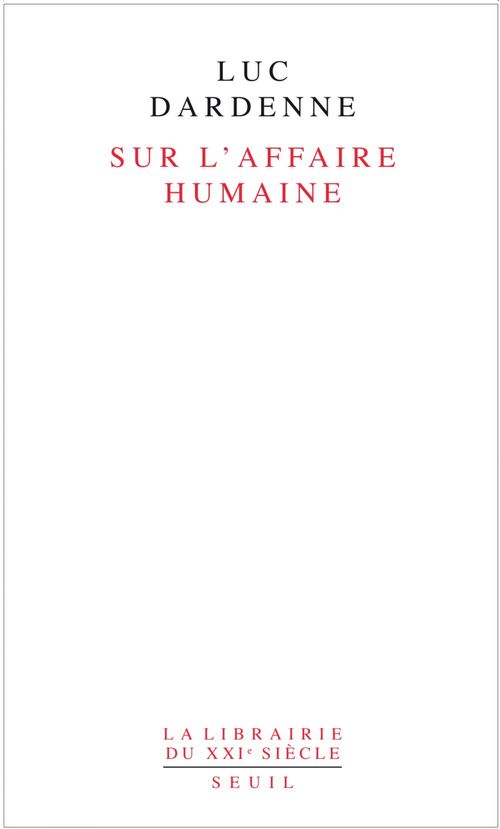 ebook cover of Sur l'affaire humaine, by Luc Dardenne