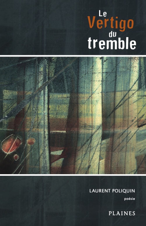 ebook cover of Le Vertigo du tremble, by Laurent Poliquin