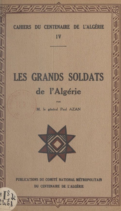 Couverture ebook de Les grands soldats de l'Algérie, de Paul Azan