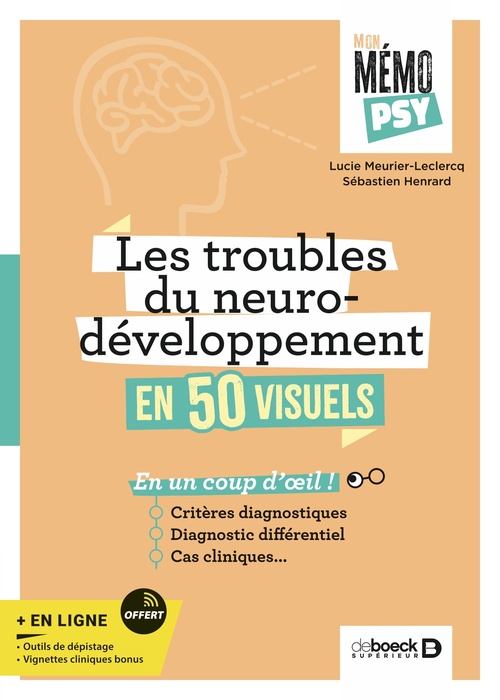 ebook cover of Mon mémo-psy - Les troubles du neurodéveloppement en 50 visuels, by Lucie Meurier-Leclercq, Sébastien Henrard