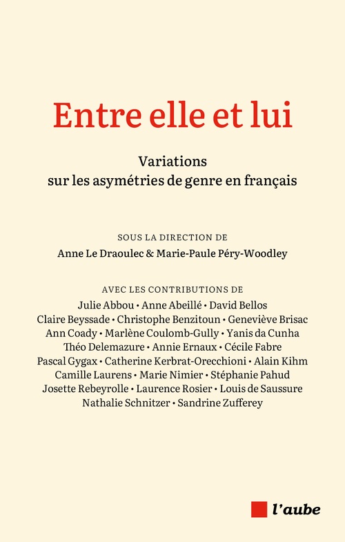 ebook cover of Entre elle et lui : Variations sur les asymétries de genre en français, by Anne Le Draoulec, Marie-Paule Péry-Woodley