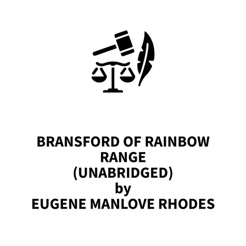 Couverture audiobook de Bransford Of Rainbow Range (UNABRIDGED), de Eugene Manlove Rhodes