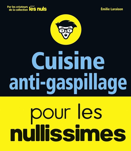 ebook cover of Cuisine anti-gaspillage pour les nullissimes, by Emilie Laraison