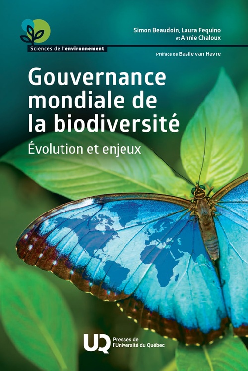 ebook cover of Gouvernance mondiale de la biodiversité, by Simon Beaudoin, Laura Fequino, Annie Chaloux