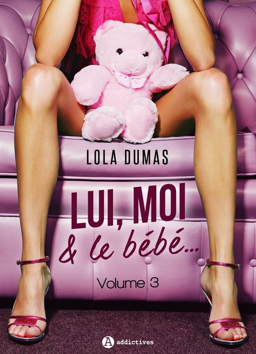 ebook cover of Lui, moi et le bébé - Vol. 3, by Lola Dumas
