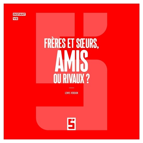 ebook cover of Frères et soeurs, amis ou rivaux ?, by Lewis Verdun