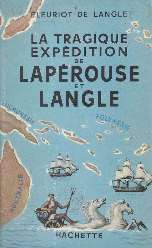 Couverture ebook de La tragique expédition de Lapérouse et Langle, de Paul Fleuriot De Langle