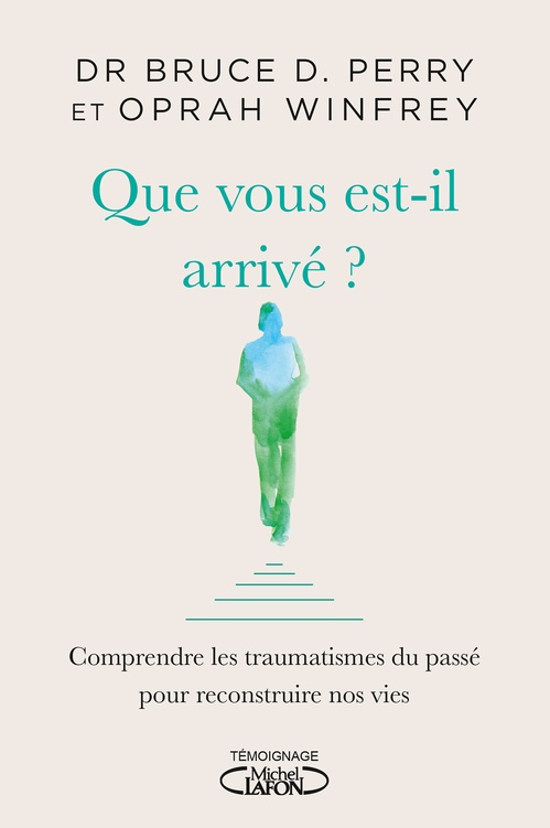ebook cover of Que vous est-il arrivé ?, by Bruce D. Perry, Oprah Winfrey