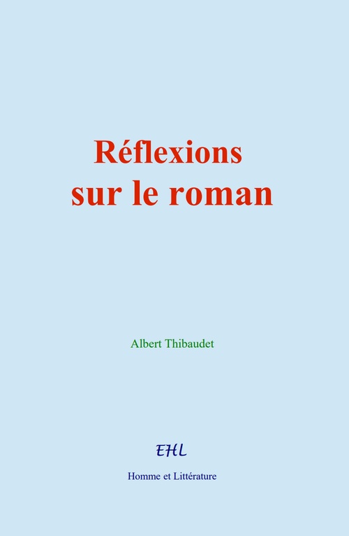 ebook cover of Réflexions sur le roman, by Albert Thibaudet