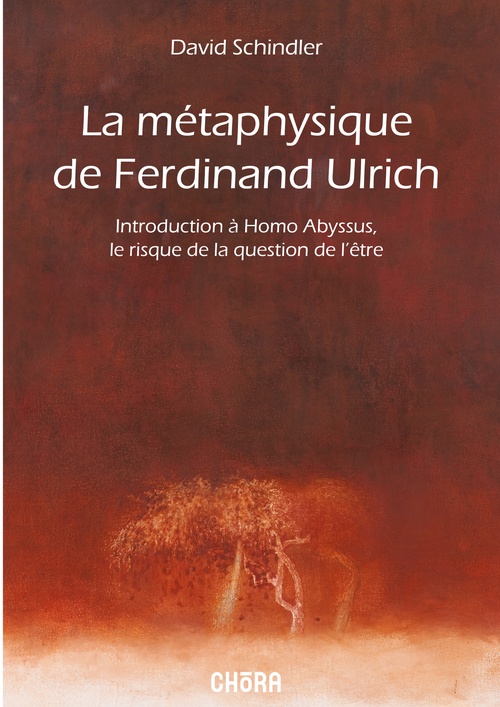 Couverture ebook de La métaphysique de Ferdinand Ulrich, de D. C. Schindler