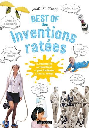 Couverture ebook de Best of des inventions ratées, de Jack Guichard
