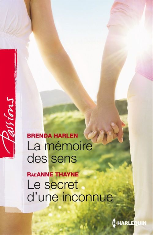 Couverture ebook de La mémoire des sens - Le secret d'une inconnue, de Brenda Harlen, RaeAnne Thayne