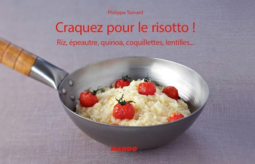 Couverture ebook de Craquez pour le risotto !, de Philippe Toinard