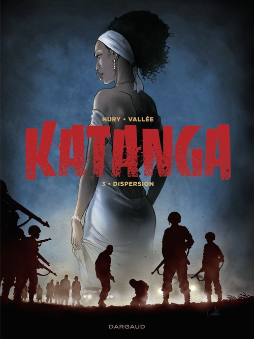 ebook cover of Katanga - Tome 3, by Fabien Nury, Sylvain Vallée
