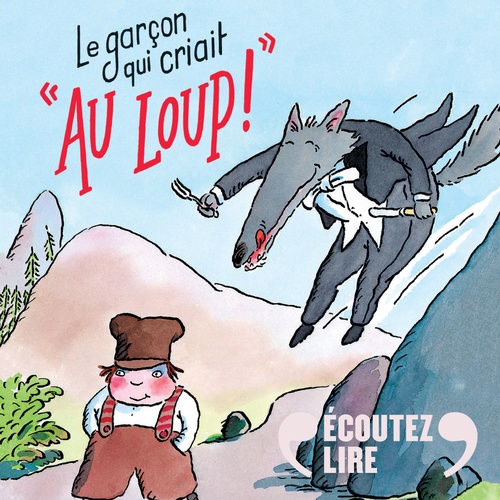 Couverture audiobook de Le garçon qui criait "Au loup !", de Tony Ross