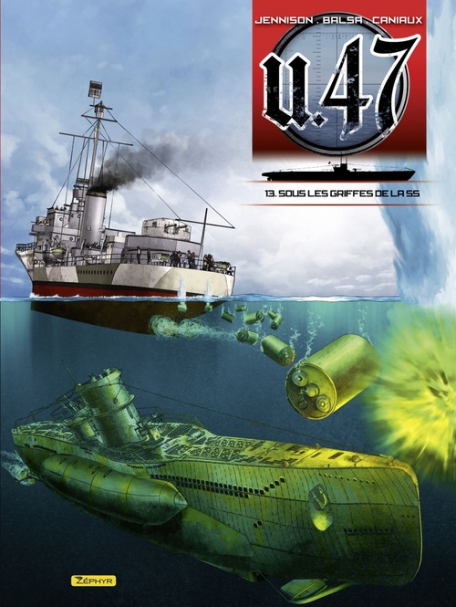 Couverture ebook de U-47 - tome 13 - Sous les griffes de la SS, de Mark Jennison, Mark Jenninson, Gerardo Balsa