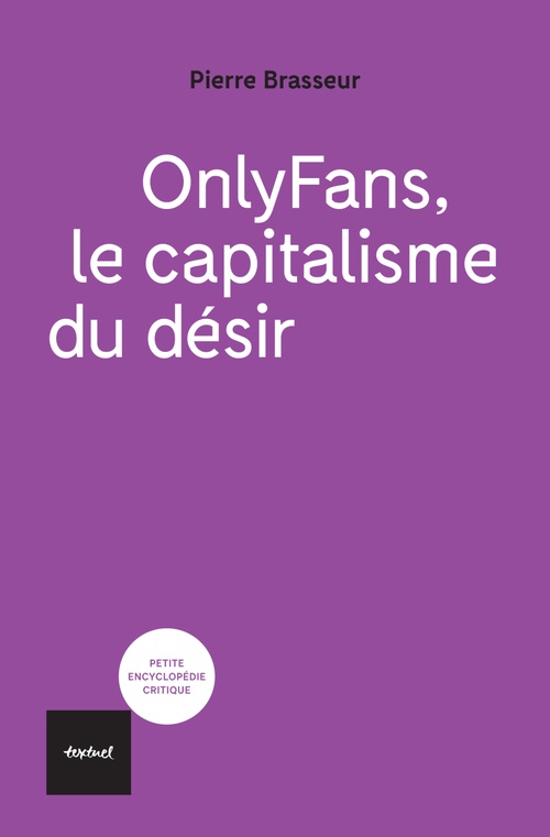 ebook cover of OnlyFans, le capitalisme du désir, by Pierre Brasseur