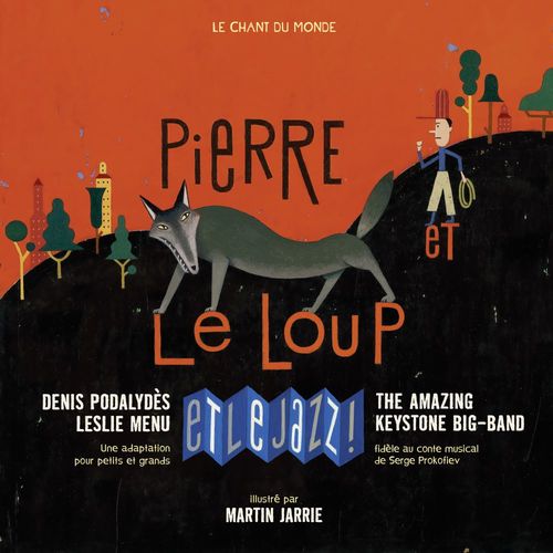 ebook cover of Pierre et le Loup... et le Jazz !, by Martin Jarrie, Serge Prokofiev
