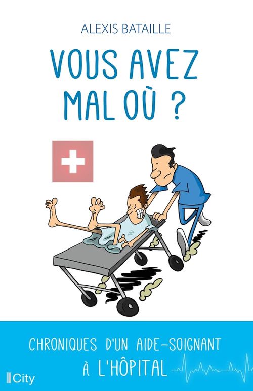Couverture ebook de Vous avez mal où ?, de Alexis Bataille