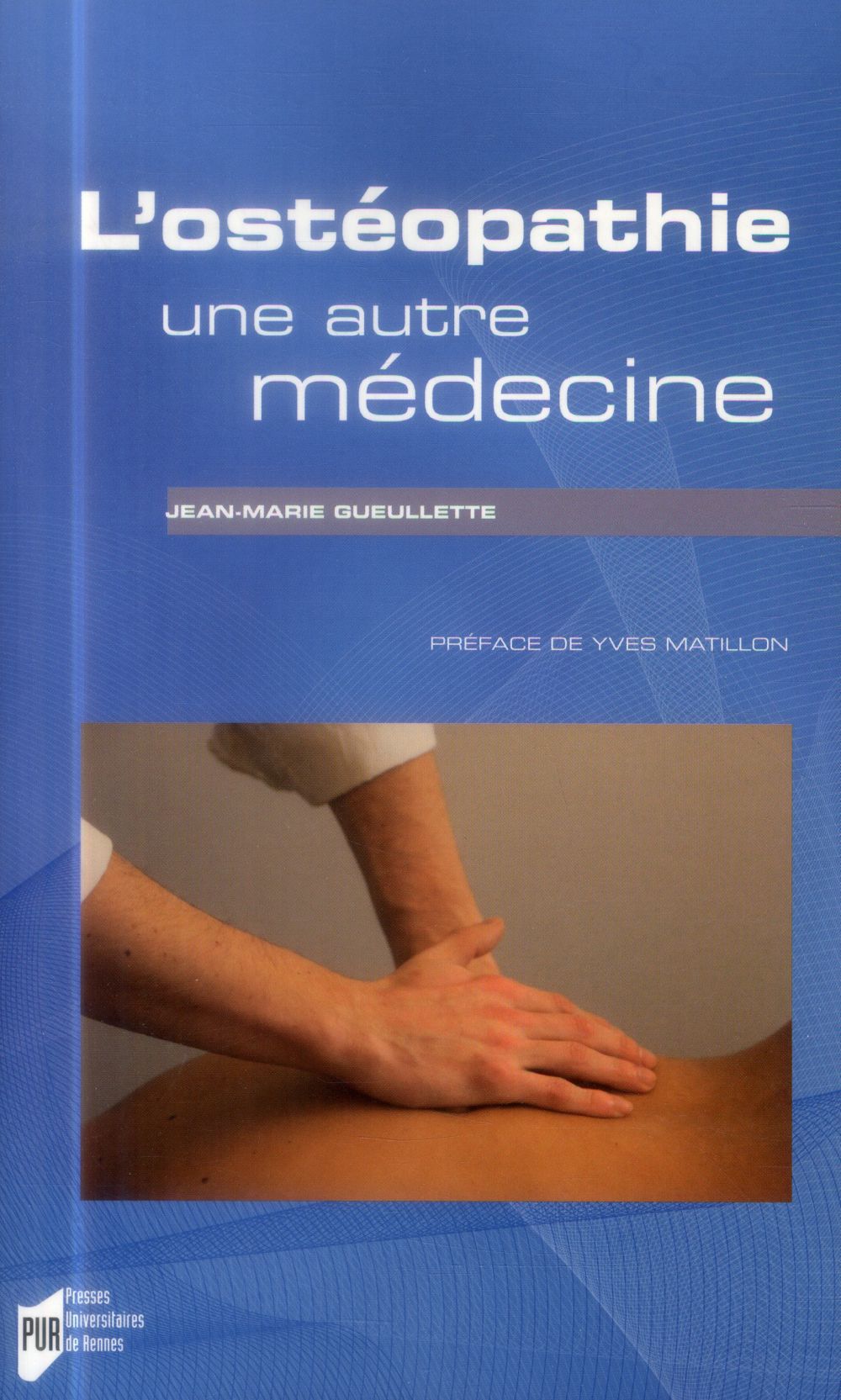 Couverture ebook de L´ostéopathie, une autre médecine, de Jean-Marie Gueullette