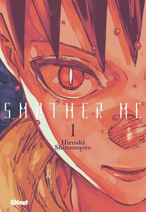 Couverture ebook de Smother Me - Tome 01, de Hiroshi Shimomoto