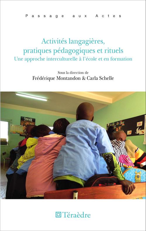 Couverture ebook de Activités langagières, pratiques pédagogiques et rituels, de Frédérique Montandon, Carla Schelle