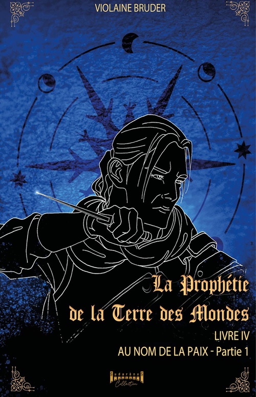 ebook cover of La prophétie de la terre des mondes - Tome 4, by Violaine Bruder