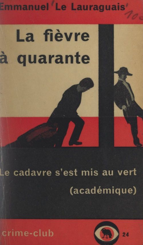 Couverture ebook de La fièvre à quarante, de Emmanuel Le Lauraguais