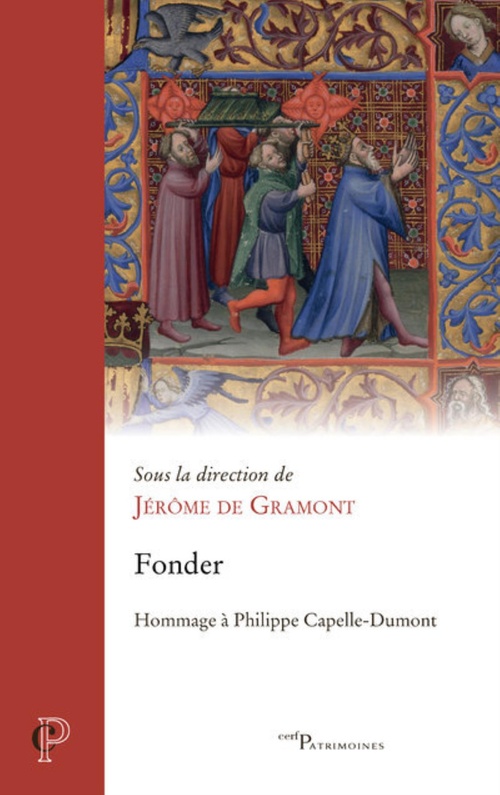 Couverture ebook de FONDER - HOMMAGE A PHILIPPE CAPELLE-DUMONT, de Jérôme de Gramont