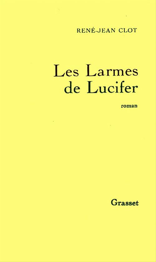Couverture ebook de Les larmes de Lucifer, de René-Jean Clot