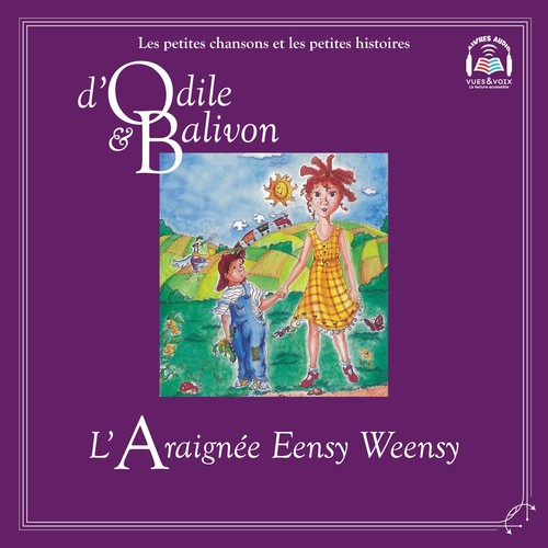 audiobook cover of Odile et Balivon : L'araignée Eensy Weensy, by Yvon Rioux