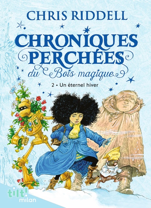 ebook cover of Chroniques perchées du Bois magique , Tome 02, by Chris Riddell