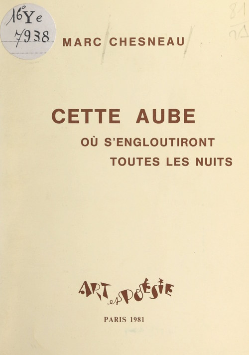 ebook cover of Cette aube où s'engloutiront toutes les nuits, by Marc Chesneau