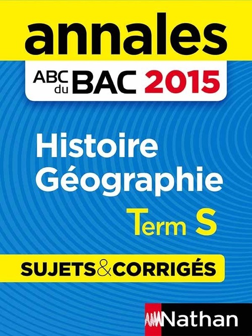 ebook cover of Annales ABC du BAC 2015 Histoire Géographie Term s - Sujets & corrigés, by Servane Marzin
