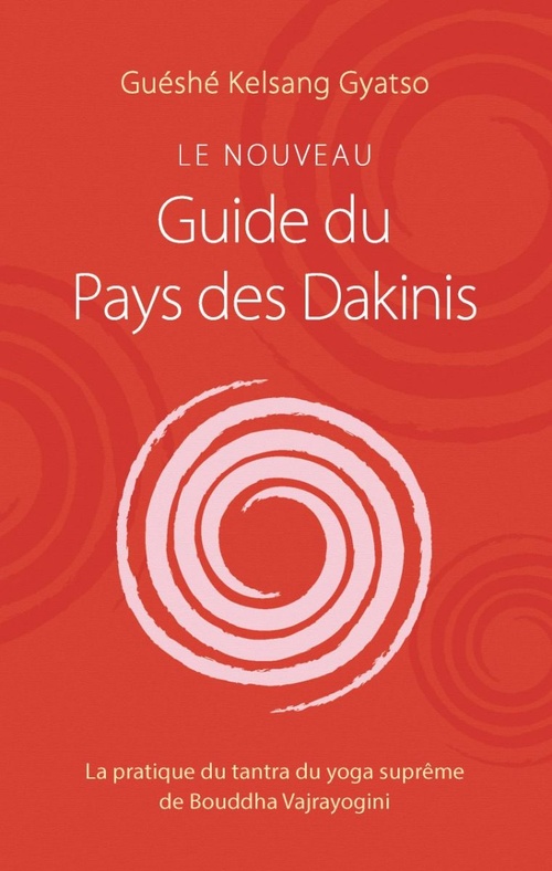 ebook cover of Le Nouveau Guide du Pays des Dakinis, by Gueshe Kelsang Gyatso