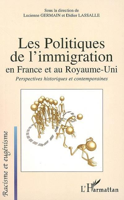 Couverture ebook de Les politiques de l'immigration en France et au Royaume-Uni, de Lucienne Germain, Didier Lassalle