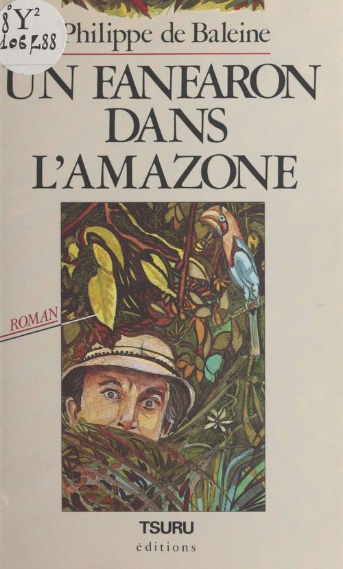 ebook cover of Un fanfaron dans l'Amazone, by Philippe De Baleine