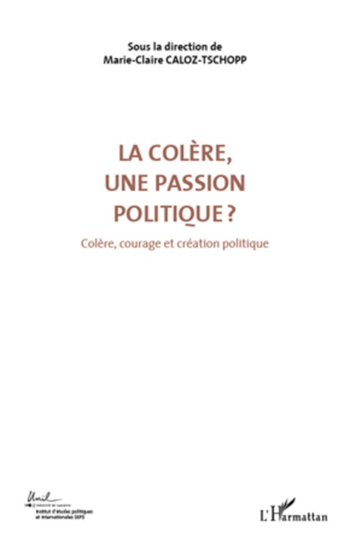 Couverture ebook de La colère, une passion politique ? (Volume 3), de Marie-claire Caloz-tschopp